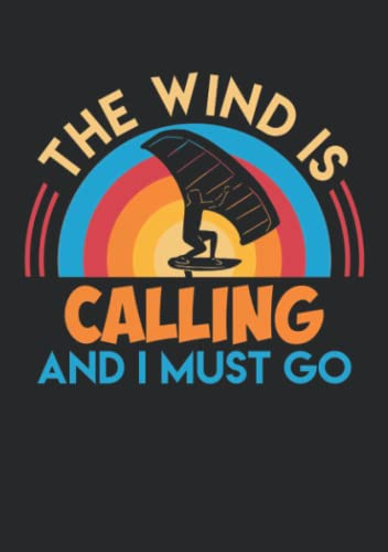 Notizbuch A5 dotted, gepunktet, punktiert mit Softcover Design: Wing Foil Spruch Wind is calling Wing Surf Wingfoil: 120 dotted (Punktgitter) DIN A5 Seiten