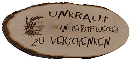 Baumscheibe Rindenscheibe 27-32 cm Spruch Unkraut an Selbstpflücker zu verschenken Gravur Schild Geschenk Holz Erle unbehandelt + Aufhänger