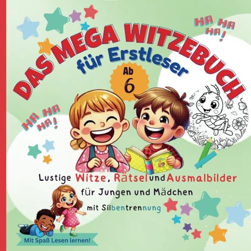 Das Mega Witzebuch für Erstleser ab 6 Jahren: Lustige Witze, Rätsel und Ausmalbilder für Jungen und Mädchen - Mit Spaß Lesen lernen! Erstlesebuch mit Silbentrennung für die 1. Klasse