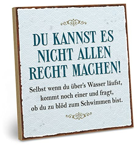 ARTFAVES® Wandbild Holzschild mit Spruch - Du kannst es nicht allen recht machen - Türschild Retro Vintage Deko Bild Geschenk - witzige Sprüche