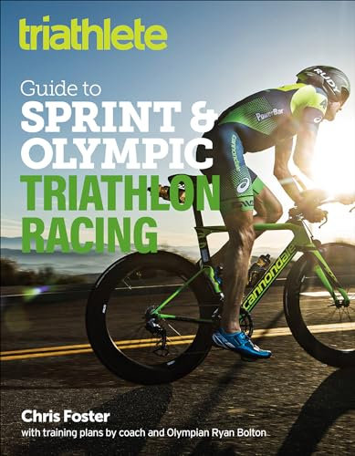 The Triathlete Guide to Sprint & Olympic Triathlon Racing (English Edition)