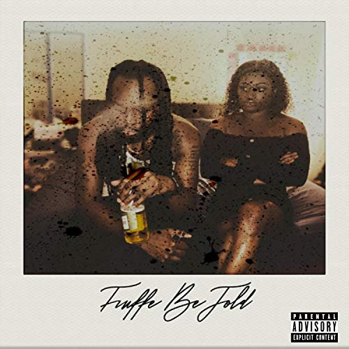 Truffe Be Told [Explicit]