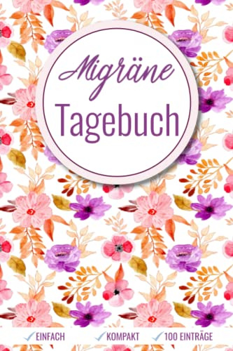Migräne Tagebuch: Kopfschmerztagebuch zum Ausfüllen | Migräne, Cluster- und Spannungskopfschmerzen einfach dokumentieren