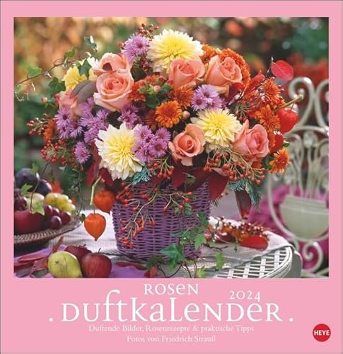 Rosenduftkalender - Kalender 2024 - Heye-Verlag - Duftkalender - Wandkalender mit Infos, Rezepten und Dekotipps - 32 cm x 33 cm