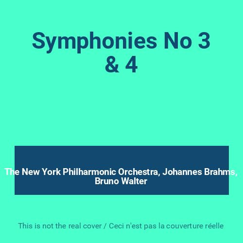 Brahms : Symphonies N° 3 et 4