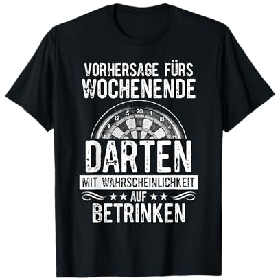 Lustiges Dart T-Shirt I Vorhersage fürs Wochenende betrinken T-Shirt