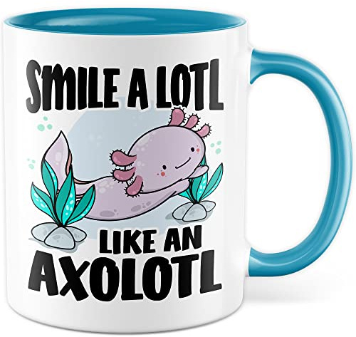 Tasse Lächeln Geschenk, Smile a lotl. Like an axolotl Geschenkidee Kaffeetasse mit Spruch lustig Kaffee-Becher Lächeln Lacheln Grinsen Humor Witztasse (Weiß/Blau)