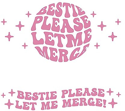 Bestie Please Let Me Merge Stoßstangen-Aufkleber, Lustige Autoaufkleber für Frauen, Selbstklebende Autoaufkleber 2 Größen für Stoßstange, LKW, Motorräder, Fahrräder, Autofenster-Abziehbilder (Rosa)