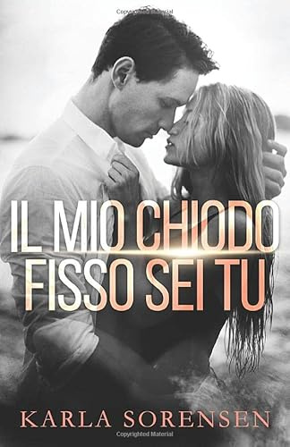 Il mio chiodo fisso sei tu