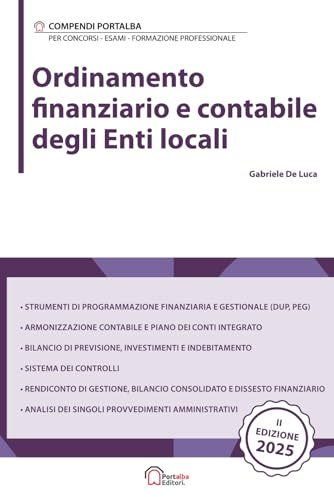 Ordinamento finanziario e contabile degli Enti locali: Per Concorsi Pubblici, Corsi di Aggiornamento e Corsi di Formazione