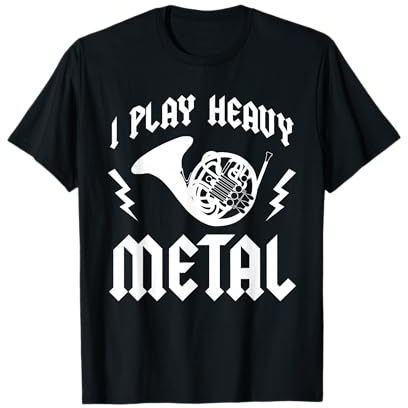 I Play Heavy Metal Waldhorn Hornist Geschenk Horn Jagdhorn T-Shirt