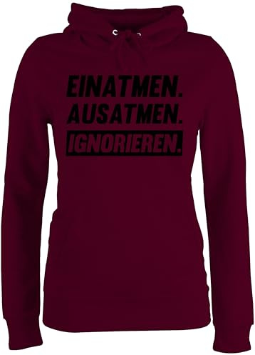 Pullover Damen Hoodie Frauen - Sprüche Statement mit Spruch - Einatmen Ausatmen Ignorieren schwarz - M - Burgundrot - sprüche+pullover sprueche einatmen, ausatmen, pulli frau sprüchen pullis