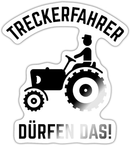 Treckerfahrer Dürfen Das Lustiger Spruch Traktor Sticker Aufkleber