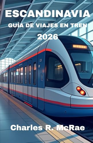 GUÍA DE VIAJE EN TREN POR ESCANDINAVIA 2026: Descubra aventuras mágicas que conectan ciudades vikingas, montañas y el sol de medianoche.