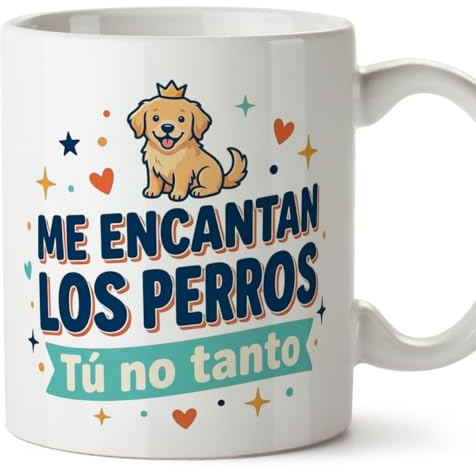 MUGFFINS Taza perro con frase Me encantan los perros Tú no tanto en Español | regalo original, tazas divertidas para regalar, humor, graciosas | gatitos y perritos v2