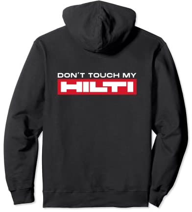 Dont touch my Hilti Stemmhammer Akkuschrauber Fan RÜCKEN Pullover Hoodie