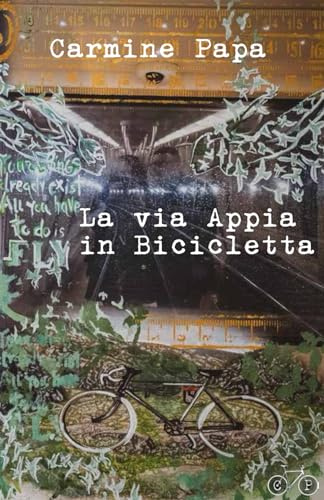 La via Appia in Bicicletta: Racconto di viaggio