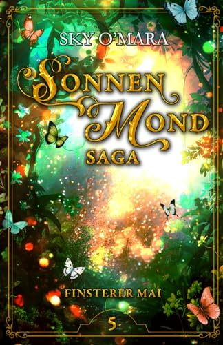 SonnenMond Saga – Finsterer Mai (SonnenMond Saga 5)