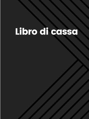 Libro di cassa: Quaderno dei conti semplice da compilare. Registro Entrate Uscite Saldo. Diario di contabilità. ideale per le piccole imprese