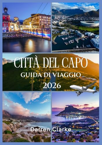 CITTÀ DEL CAPO GUIDA DI VIAGGIO 2026