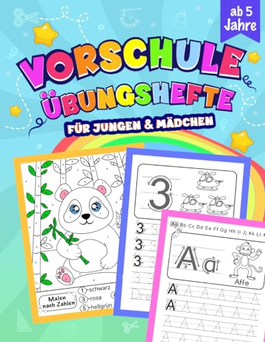 Vorschule Übungshefte ab 5 für Jungen und Mädchen: Schwungübungen, Buchstaben und Zahlen schreiben lernen und vieles mehr | Übungsbuch für Kindergarten, Vorschule und Grundschule