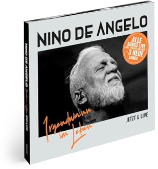 Nino De Angelo, Neues Album 2025, Irgendwann im Leben Jetzt & Live inklusive „Jenseits von Eden“ als auch 3 neue