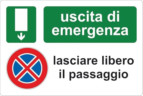 CARTELLO SEGNALETICO - USCITA DI EMERGENZA LASCIARE LIBERO IL PASSAGGIO - Adesivo Extra Resistente, Pannello in Forex, Pannello In Alluminio (Alluminio, 20x31 cm)