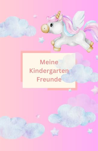 Meine Kindergarten Freunde: Das Freundebuch für Mädchen