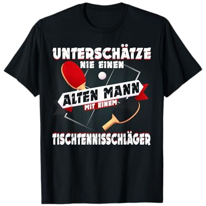 Alter Mann Tischtennis Schläger T-shirt Lustig Sprüche Gift
