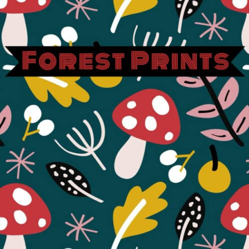 Forest Prints: Mushroom Spore Print pages