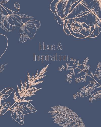 Ideas & Inspiration: Dotted Bullet Journal Notebook, 8x10 125 Pages For Bullet Journaling, Floral Matte Cover