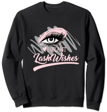 I Grant Lash Wishes für eine Kosmetikerin Sweatshirt