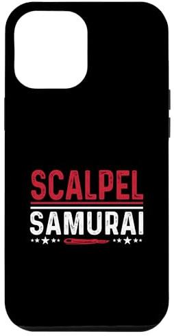 Scalpel Samurai - Funny Surgeon Doctor Operating Room Humor Case for iPhone 15 Pro Max