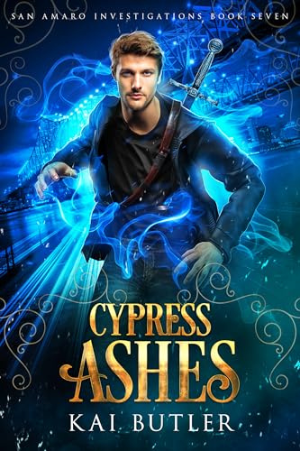 Cypress Ashes (San Amaro Investigations Book 7)
