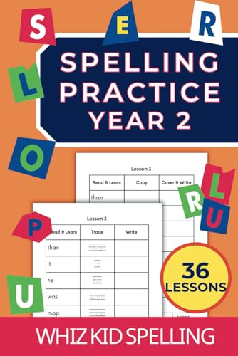 Spelling Practice Year 2: 36 Lessons with 228 Words to Learn to Spell, Trace, Copy, Read and Write (British-English) (Spelling Practice Workbooks: The Learn-Copy-Cover-Write Method)
