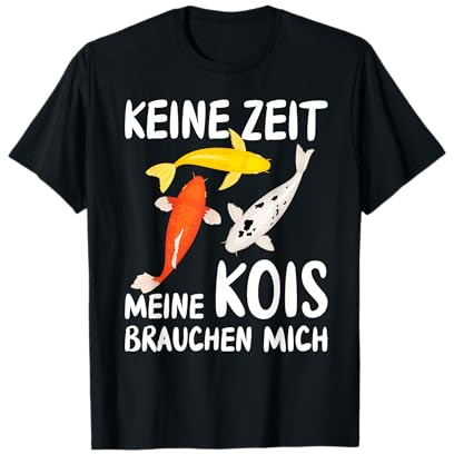 Keine Zeit meine Kois brauchen mich Koi Japan T-Shirt