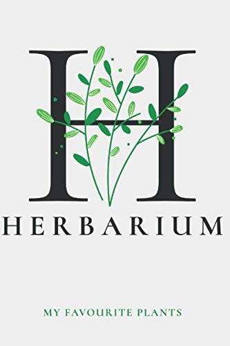 Herbarium: Mein Herbarium: Herbarium Leer A4 - Pflanzen Sammeln, Bestimmen, Aufbewahren - 120 Seiten Papier Weiß - Pflanzenbestimmung - Für Blumen, Blüten, Blätter und Natur