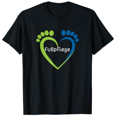 Fußpflegerin Fußpflege Herz Podologin Podologie Geschenk T-Shirt