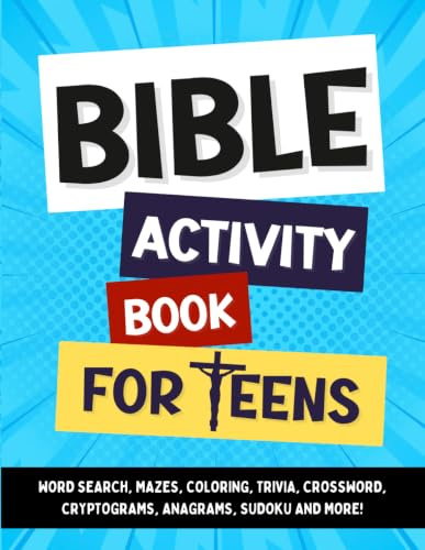 Bible Activity Book for Teens: Fun Christian Puzzle and Game Book for Teenagers with Word Search, Coloring, Crossword, Sudoku, Cryptogram, Trivia, and More!