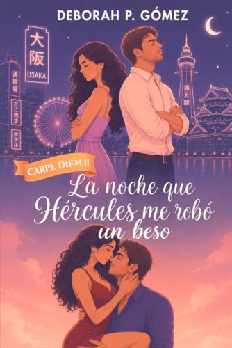 La noche que Hércules me robó un beso (Carpe Diem 2): | comedia romántica | novedades verano | lista de deseos | relación falsa