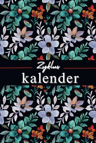 Zykluskalender: Menstruationskalender für Mädchen und teenager / Periodenkalender für Frauen , 120 Seiten,Größe 6x9