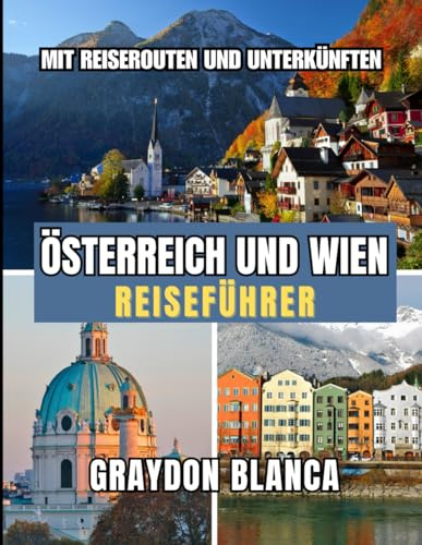 ÖSTERREICH UND WIEN REISEFÜHRER 2025