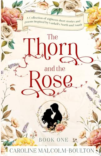 The Thorn and the Rose: Book One