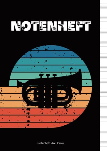 Notenheft A4 Blanko: Geschenk für Musiker Trompete das leere Notenbuch mit 12 Notensysteme pro Seite ein Heft mit Notenlinien für Musikliebhaber und Musikfans um Noten zu lernen und notieren