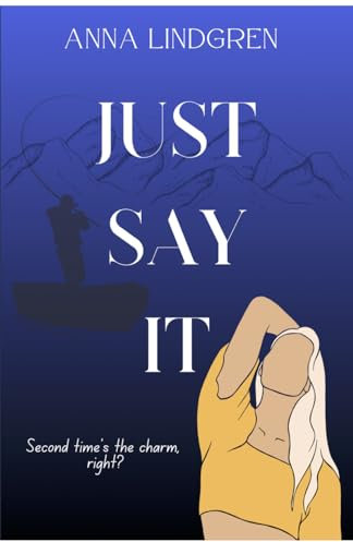 Just Say It: Smugglers Cove: Book 2 (English Edition)