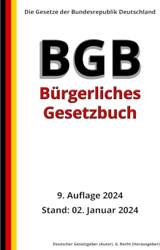 Das BGB - Bürgerliches Gesetzbuch, 9. Auflage 2024: Die Gesetze der Bundesrepublik Deutschland