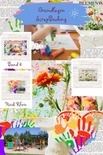 Grundlagen Scrapbooking: Scrap Magic Basteln mit Kindern & Familie