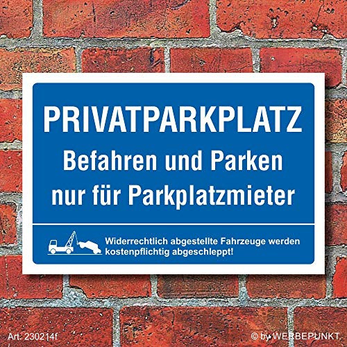 Schild Privatparkplatz Befahren Parken nur für Parkplatzmieter 450 x 300 mm | 3 mm Alu-Verbund, wetterfester UV-Direktdruck, robust und langlebig, Made in Germany