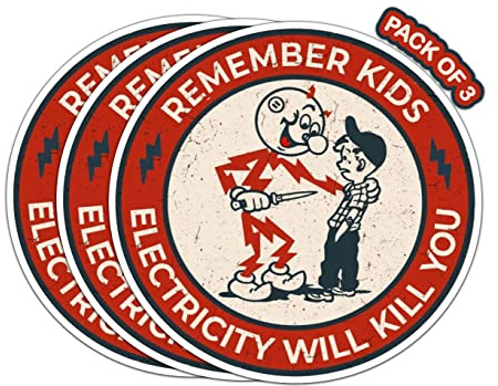 IMPERIAL VIBES - Remember Kids Electricity Will Kill You Sticker – Vinyl Decal for Window – Removable Waterproof Sticker for Van Bumper – Useable Indoor & Outdoor – Easy use for Car, Van, & SUV–Imp 10