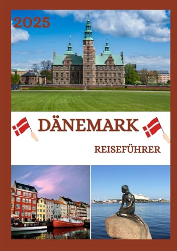 DÄNEMARK REISEFÜHRER 2025-2026: Entdecken Sie Schottlands historische Hauptstadt wie ein Einheimischer – sehenswerte Sehenswürdigkeiten, versteckte ... Insidertipps für eine unvergessliche Reise